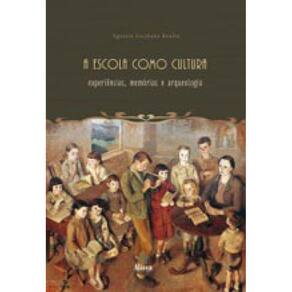 Escola Como Cultura, A