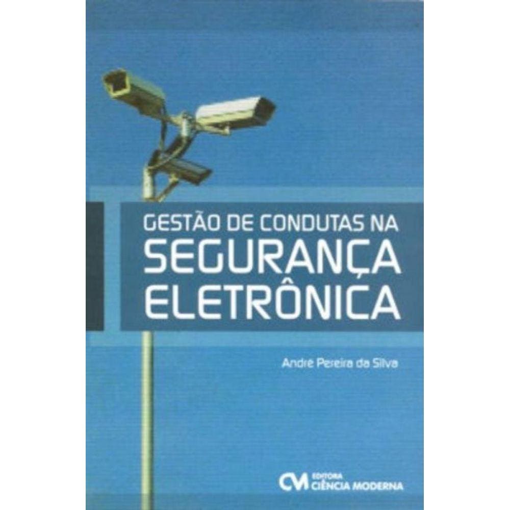 Gestao De Condutas Na Seguranca Eletronica