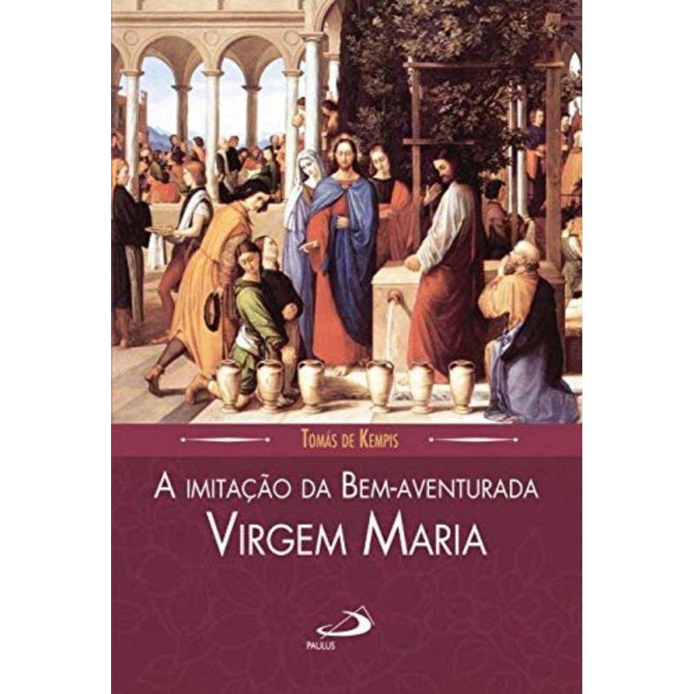 Imitacao Da Bem-Aventurada Virgem Maria, A