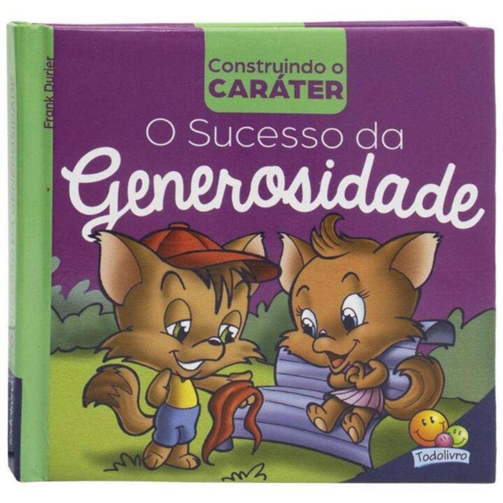 Construindo O Carater: Sucesso Da Generosidade, O