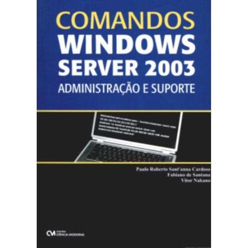 Comandos Windows Server 2003: Administracao E Supo