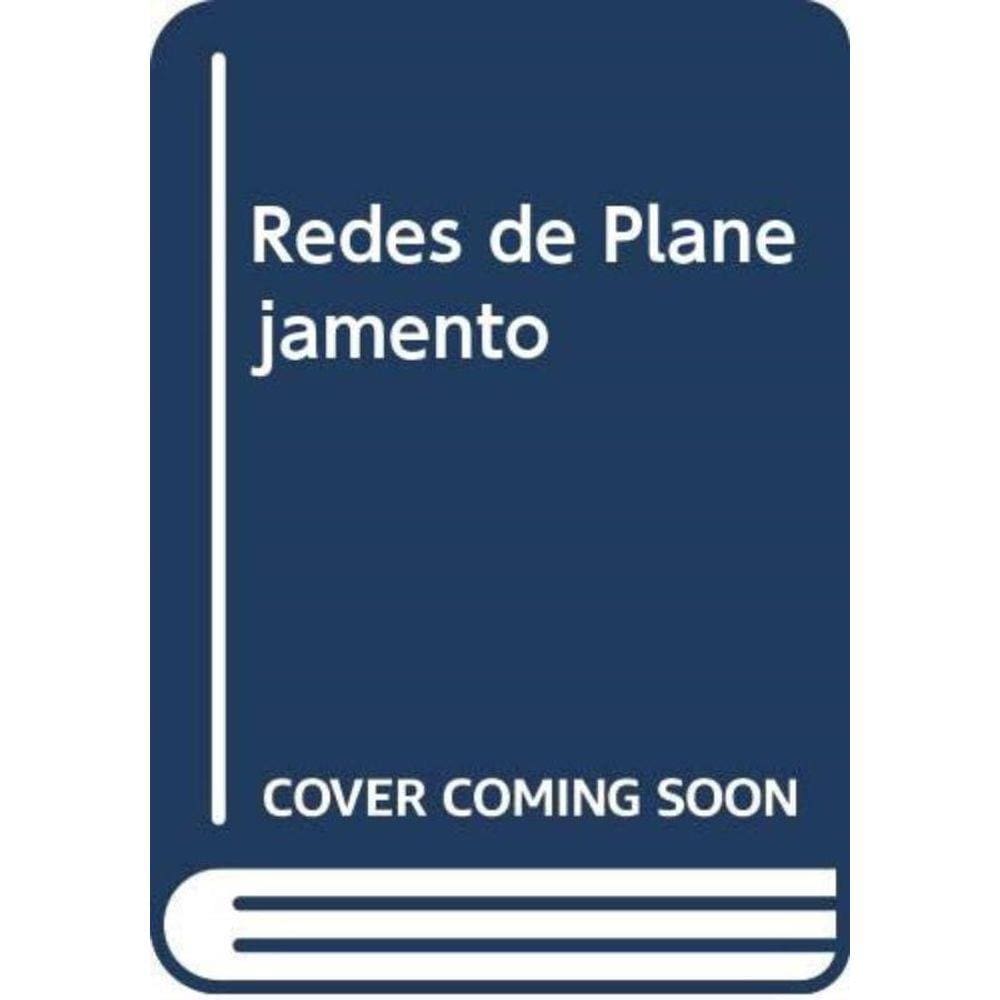 Redes De Planejamento - Uma Abordagem Solida Com P