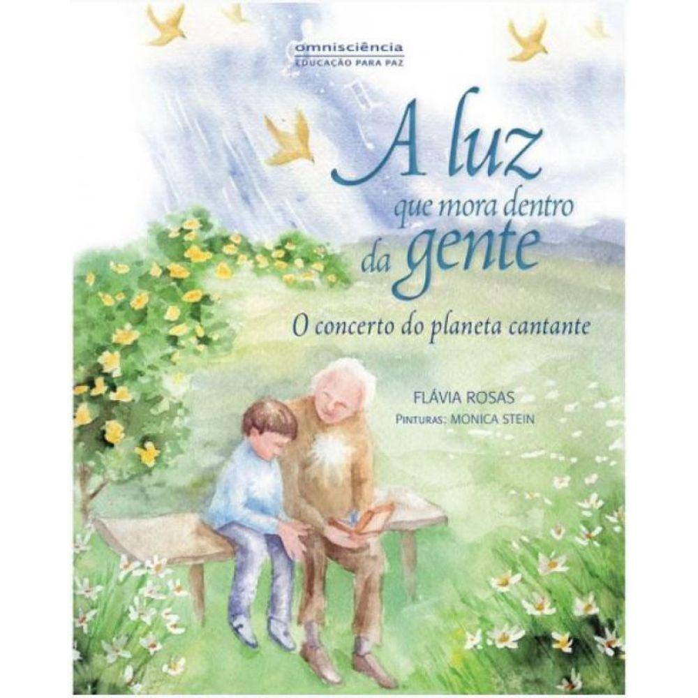 A Luz Que Mora Dentro Da Gente