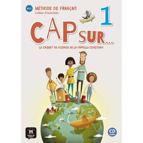 Cap Sur... 1 Cahier D Activites + Cd