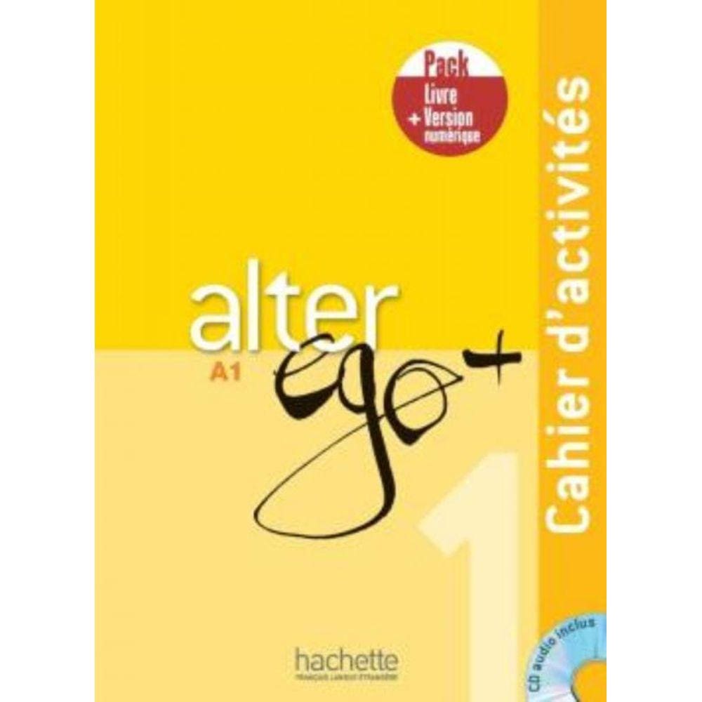 Alter Ego+ 1 - Pack Cahier + Version Numerique