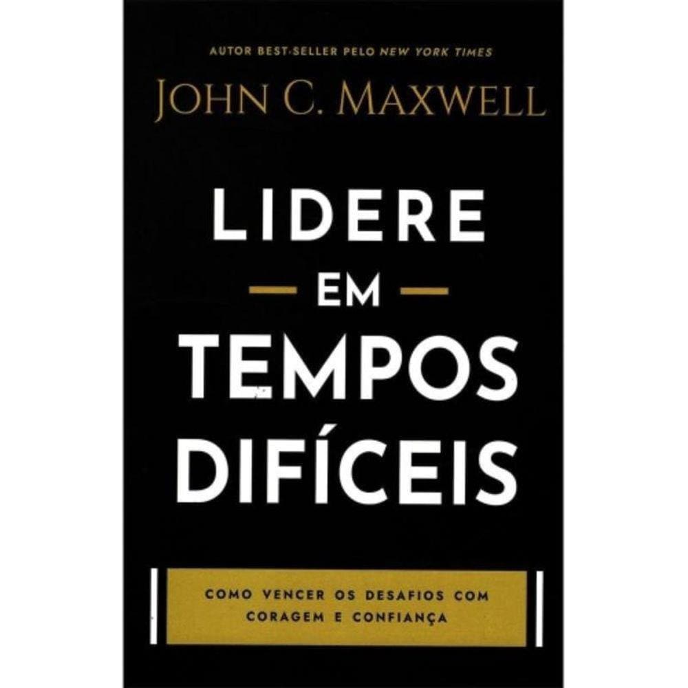 Lidere Em Tempos Dificeis