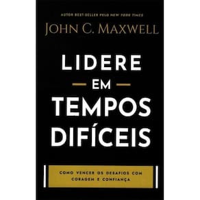 Lidere Em Tempos Dificeis