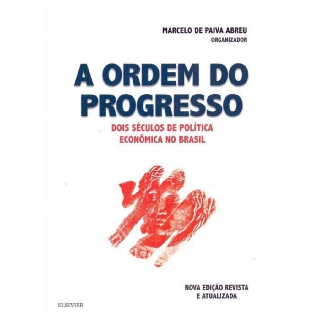 Ordem do Progresso Edição Atualizada, A