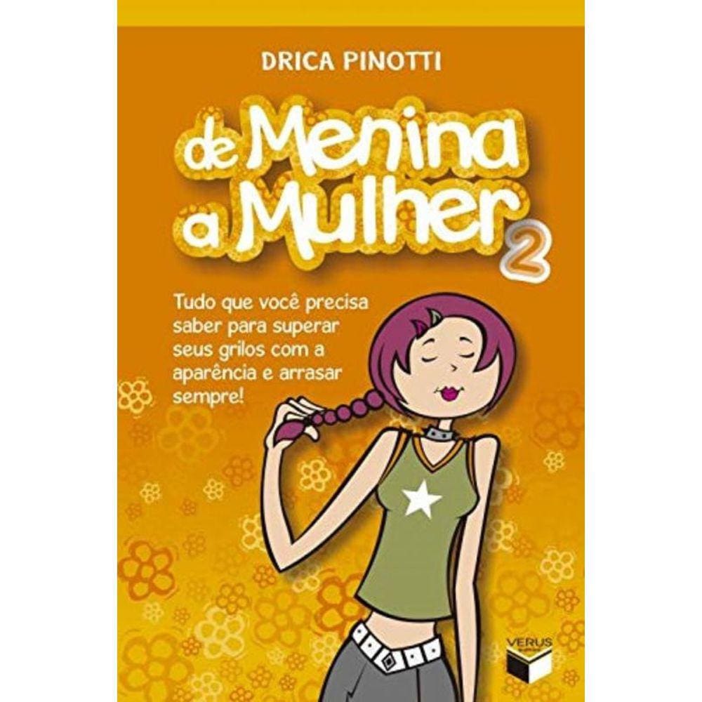De Menina A Mulher 2: Tudo Que Voce Precisa Saber