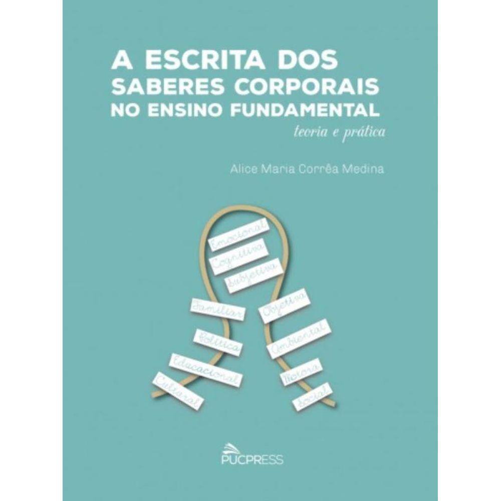 Escrita Dos Saberes Corporais No Ensino Fundamenta