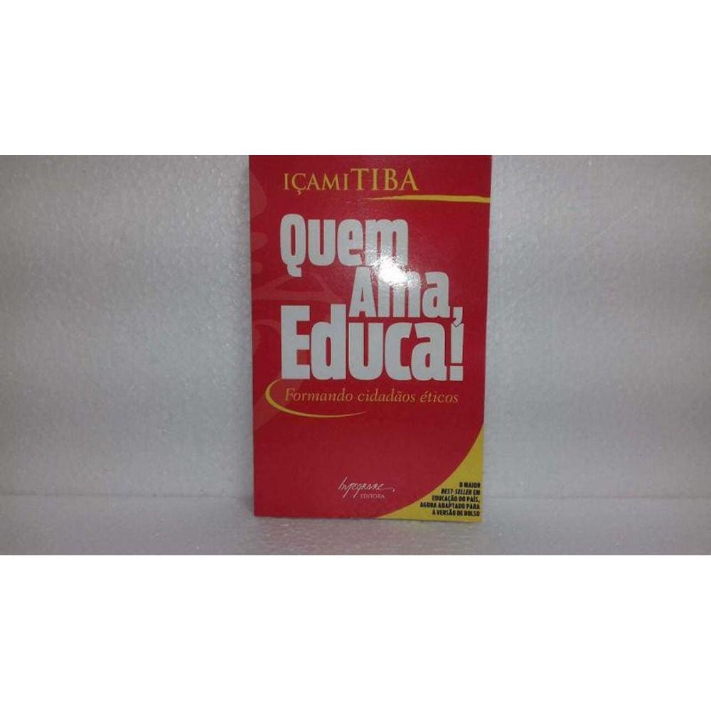 Quem Ama, Educa!
