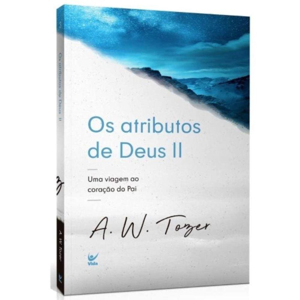 Os Atributos De Deus Ii