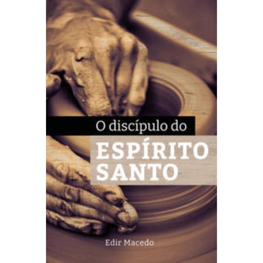 O Discípulo Do Espírito Santo