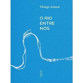 O Rio Entre Nós