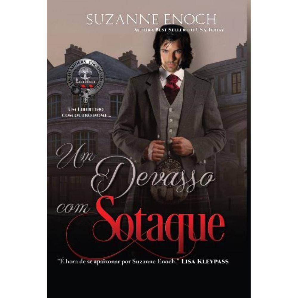 Um Devasso com Sotaque (Highlanders Escandalosos Livro 2)