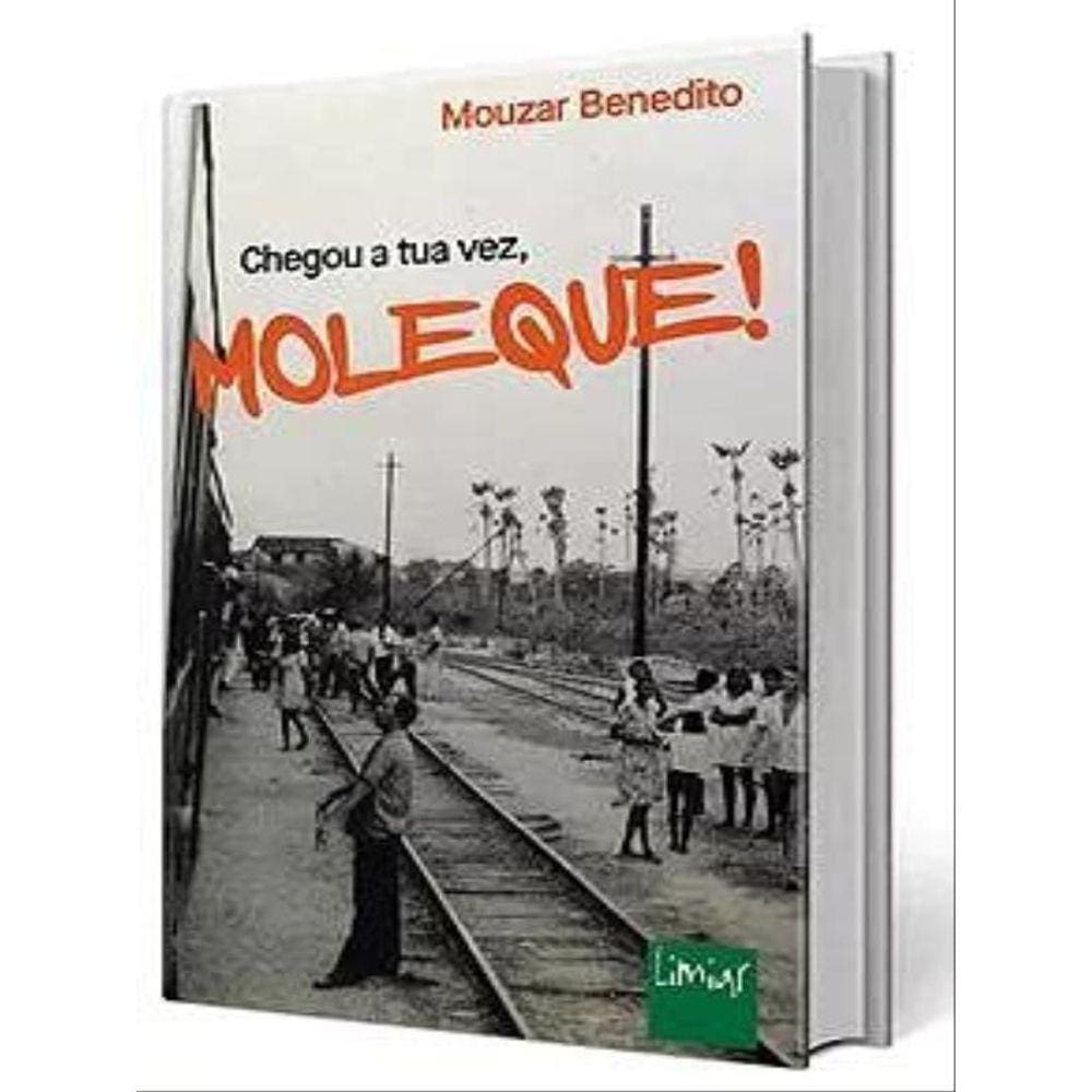 Chegou A Tua Vez, Moleque!