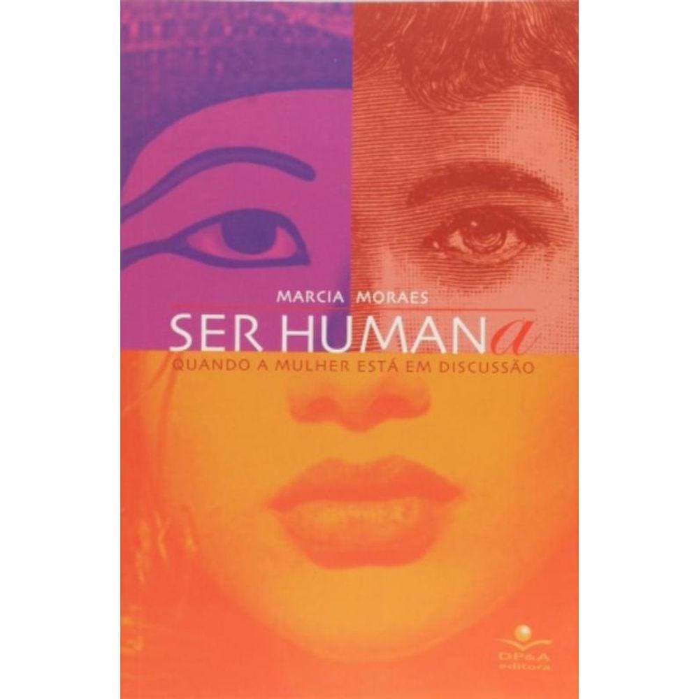 Ser Humana - Quando A Mulher Está Em Discussão