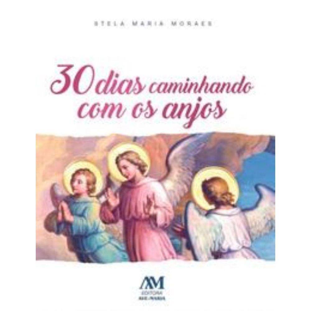 30 Dias Caminhando com os Anjos
