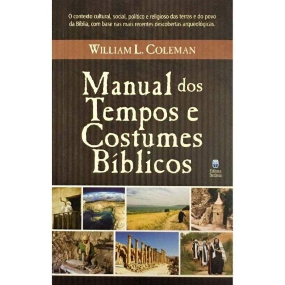 Manual Dos Tempos E Costumes Biblicos - 2A Ed.