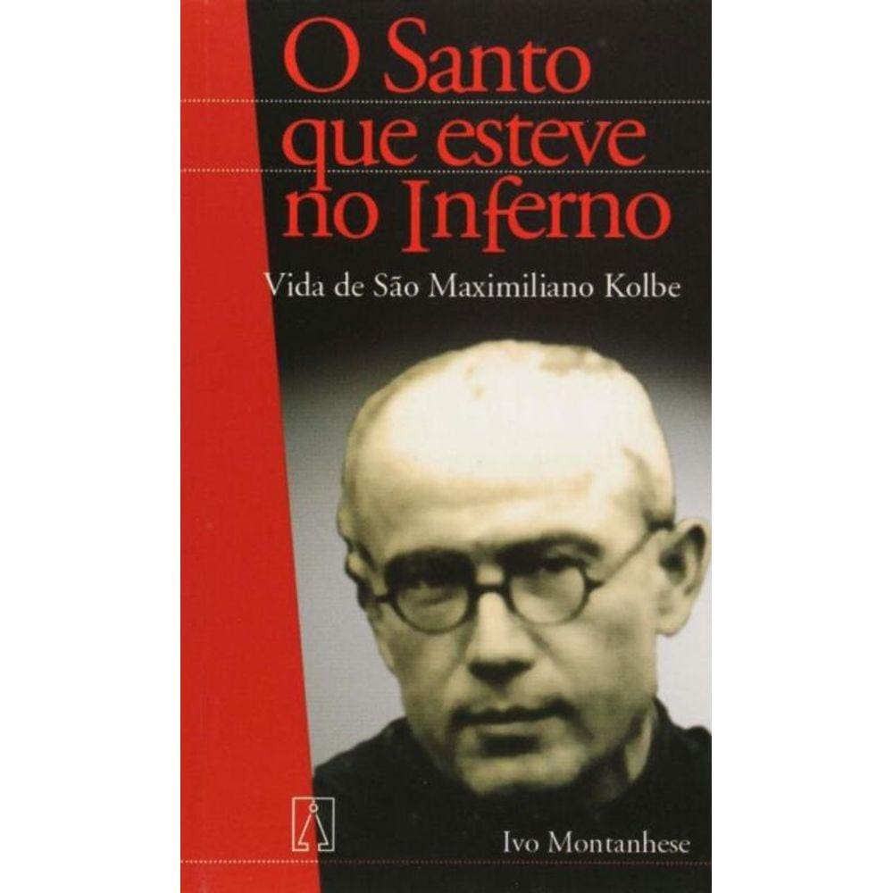 Vida De Sao Maximiliano Kolbe