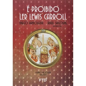 E Proibido Ler Lewis Carroll ( Quero Mais )