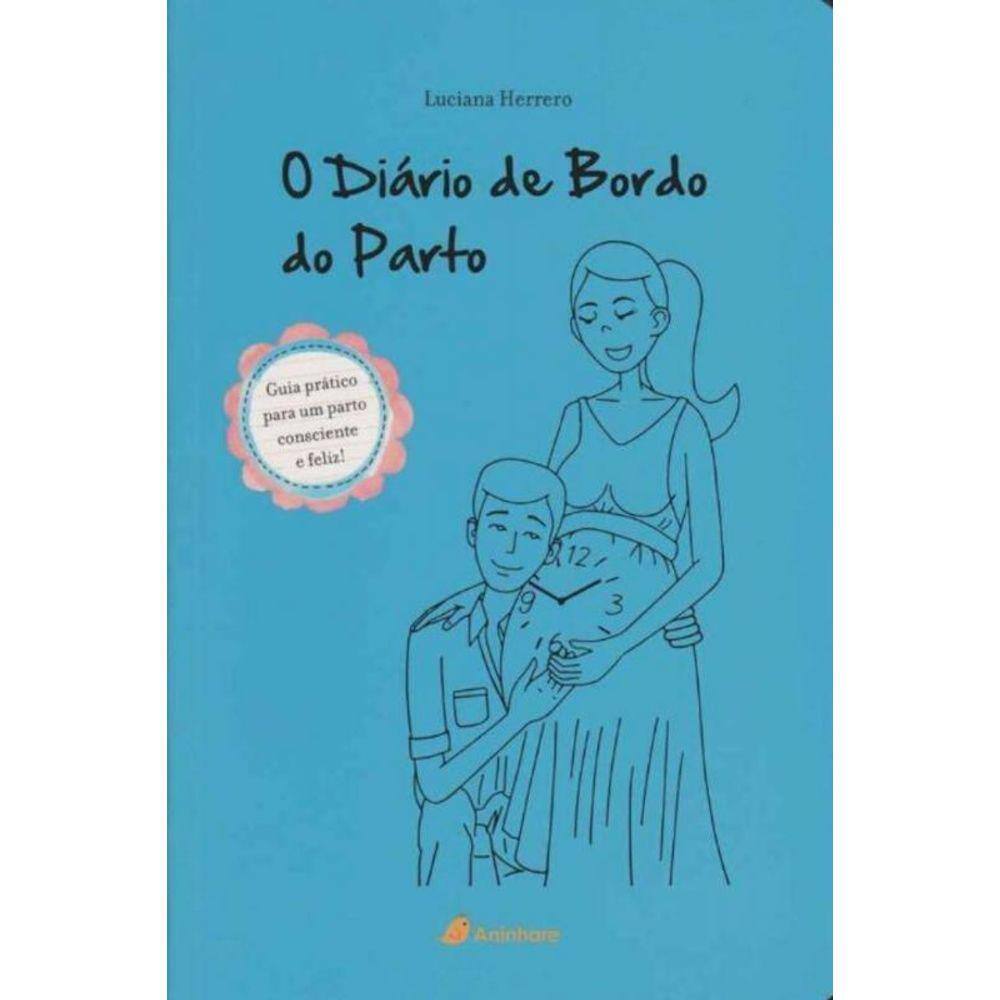 O diário de bordo do parto