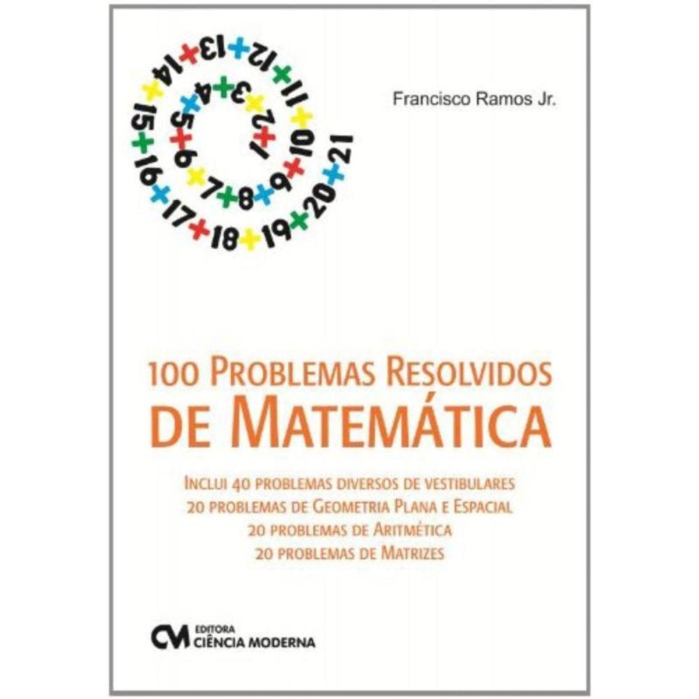 100 Problemas Resolvidos De Matematica