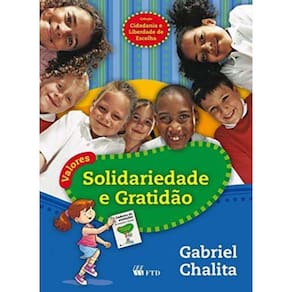 Valores-Solidariedade E Gratidao (Cidadania E Libe