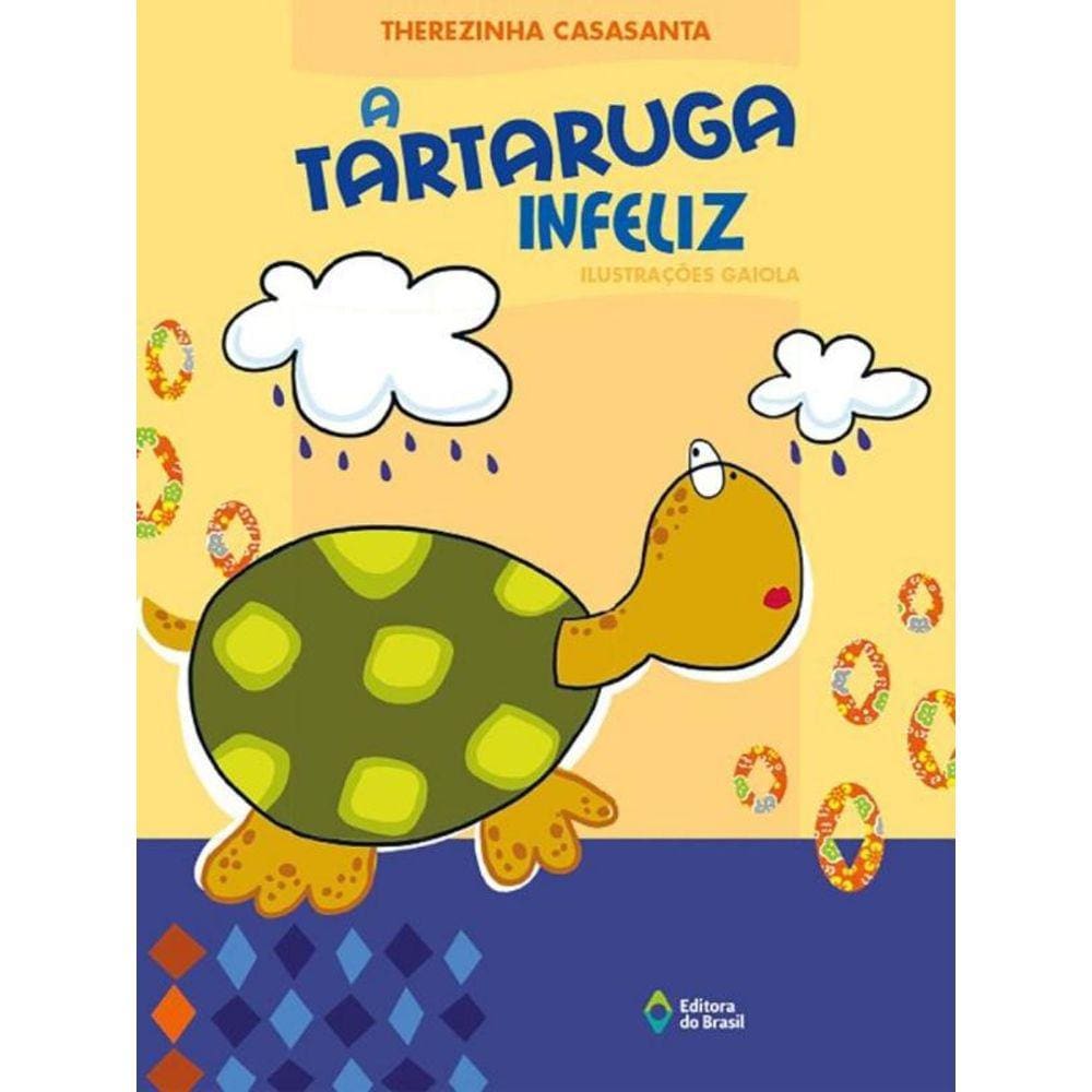 Tartaruga Infeliz, A - Nova Edicao