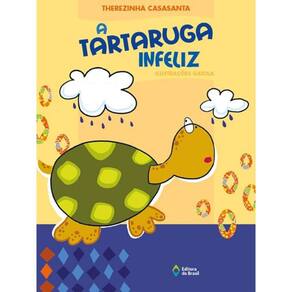 Tartaruga Infeliz, A - Nova Edicao