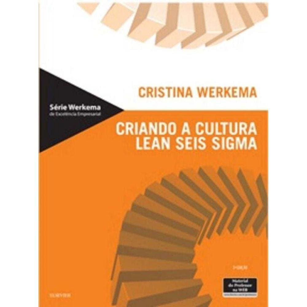 Criando A Cultura Lean Seis Sigma - 02Ed/12