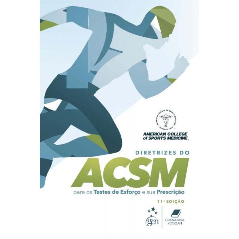 Diretrizes do ACSM Para os Testes de Esforço e Sua Prescrição - 11Ed/22
