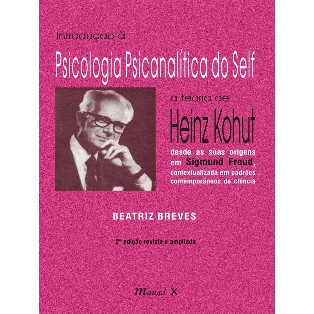 Introdução À Psicologia Psicanalítica Do Self