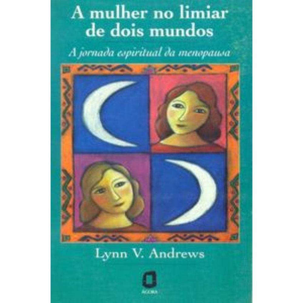 A mulher no limiar de dois mundos