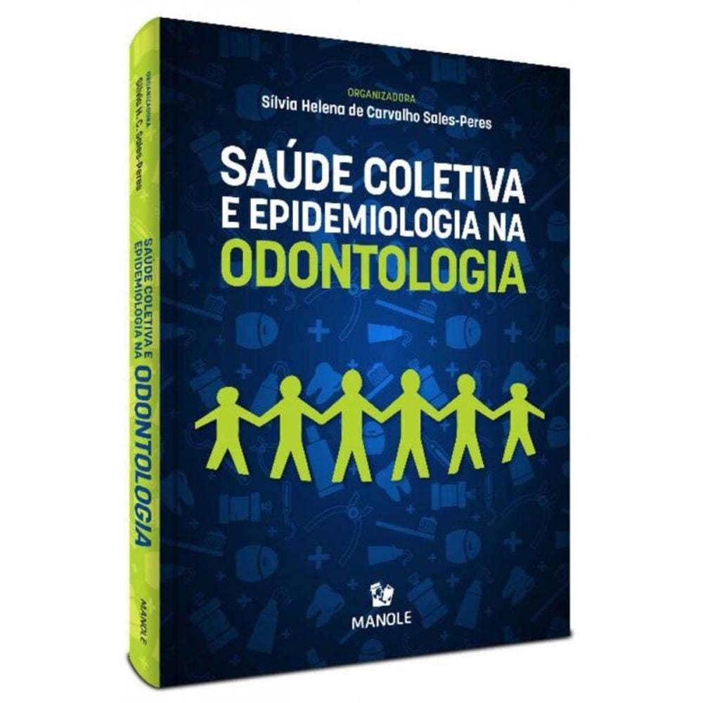 Saude Coletiva E Epidemiologia Em Odontologia