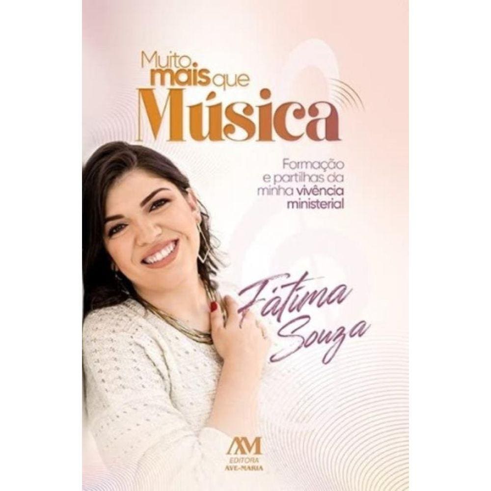 Muito Mais Que Música - Formação E Partilhas Da Minha Vivência Ministerial