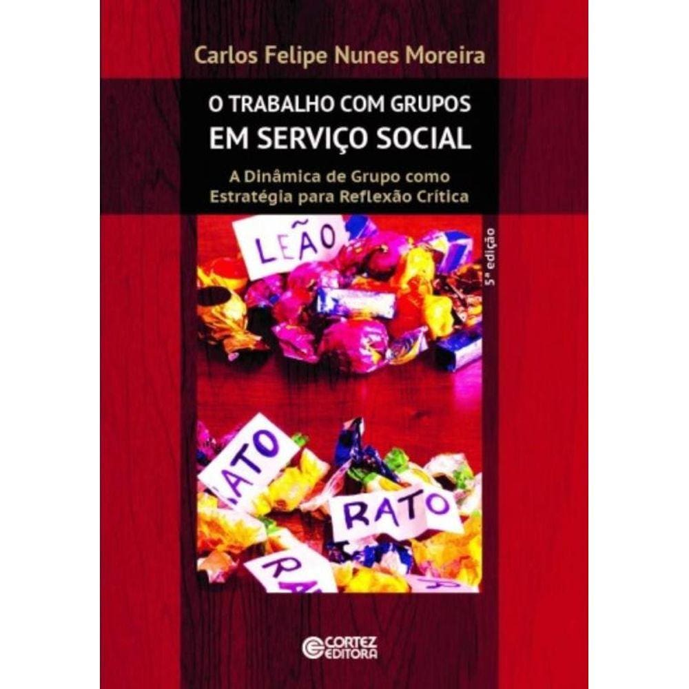 Trabalho Com Grupos Em Servico Social, O - 5A Ed