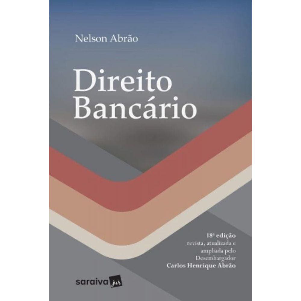 Direito Bancario - 18A Edicao De 2018