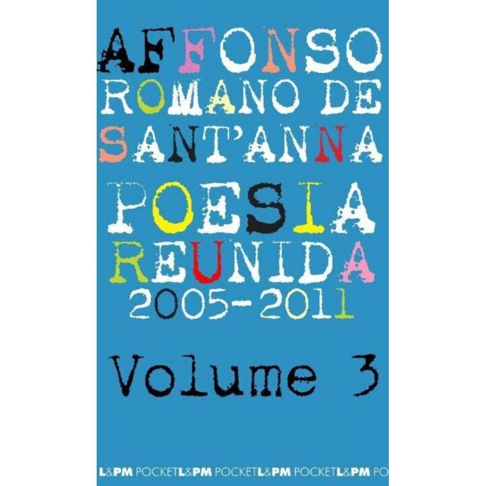Poesia Reunida 2005 - 2011 Vol 03 - Bolso