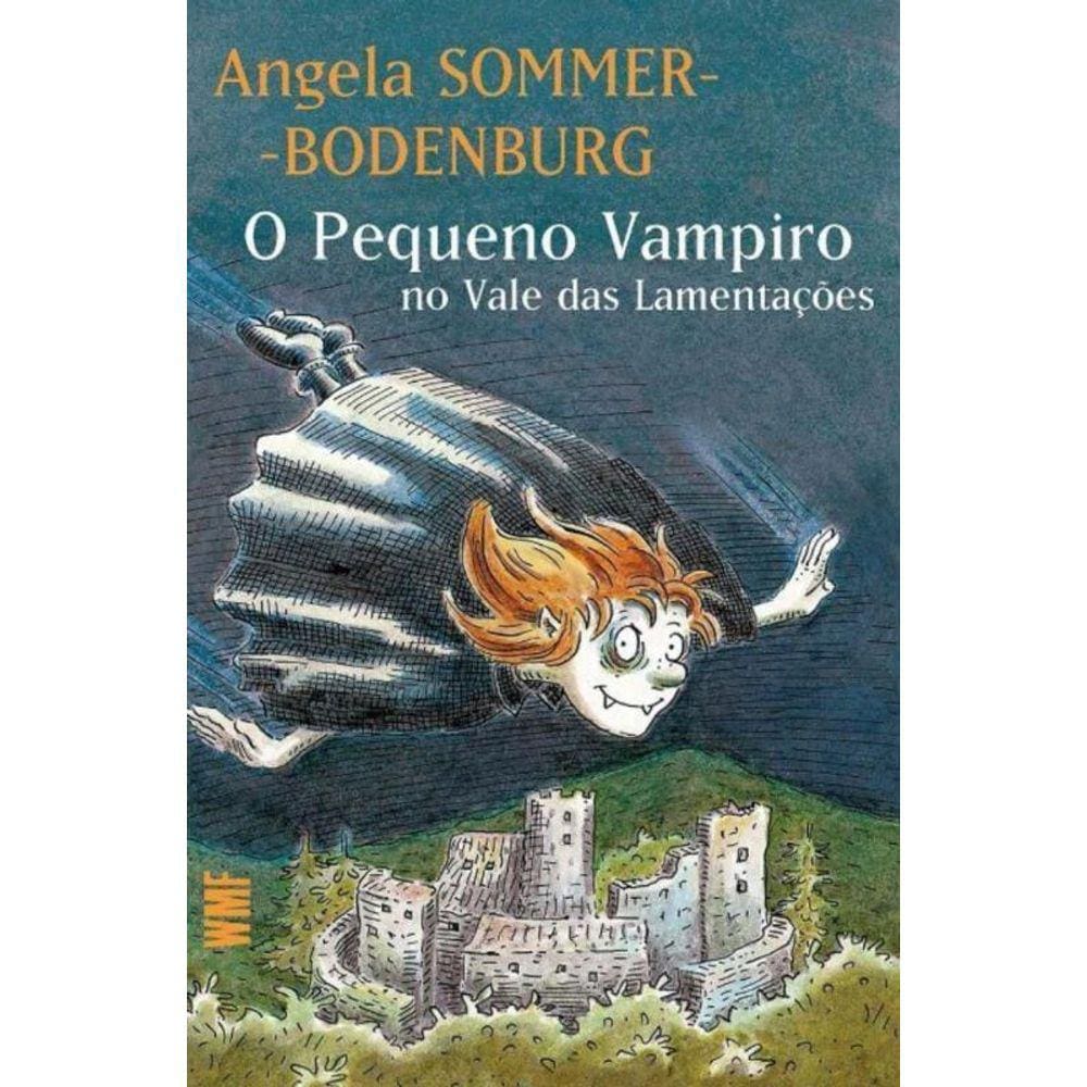 Pequeno Vampiro No Vale Das Lamentacoes, O