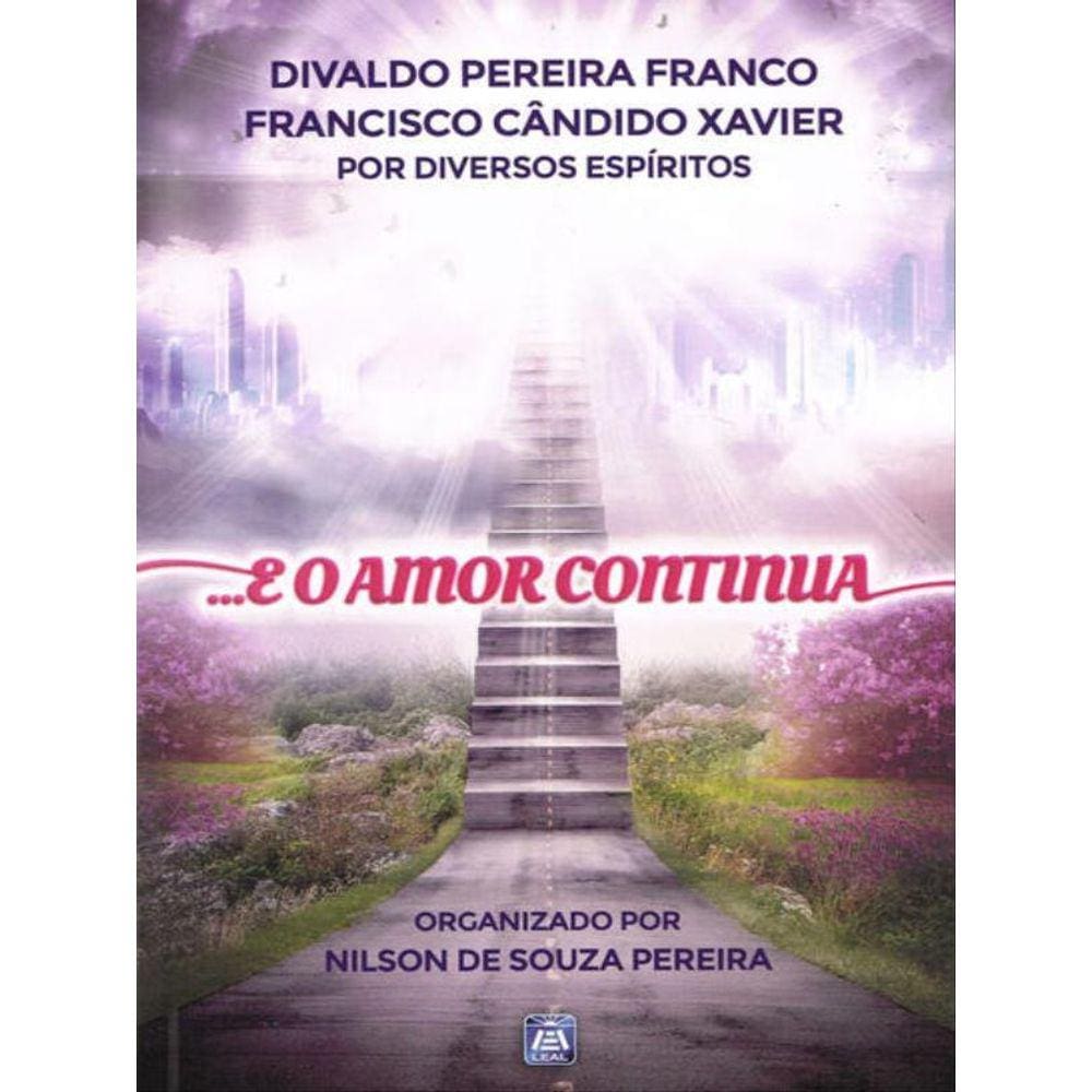 E O Amor Continua