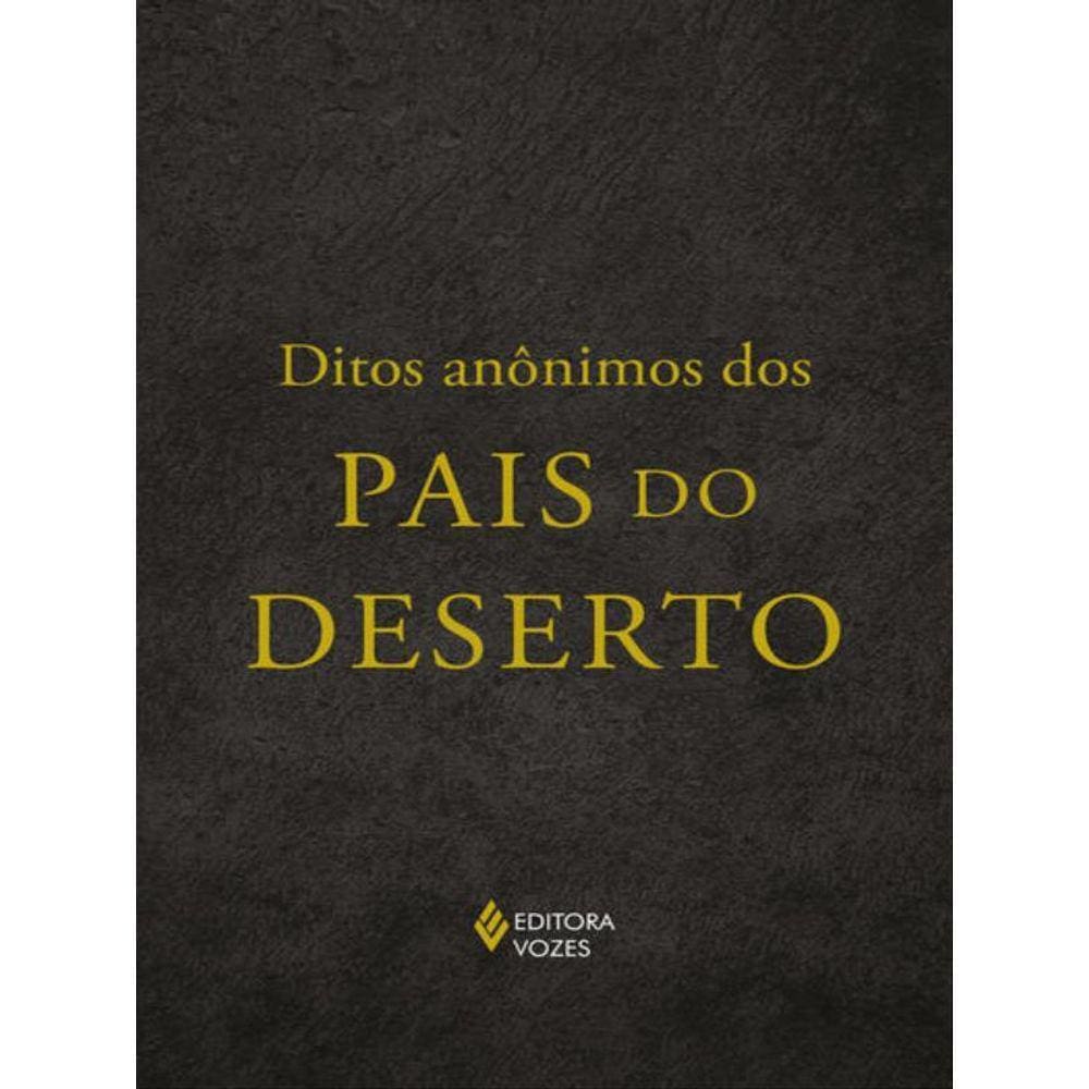 Ditos Anônimos Dos Pais Do Deserto