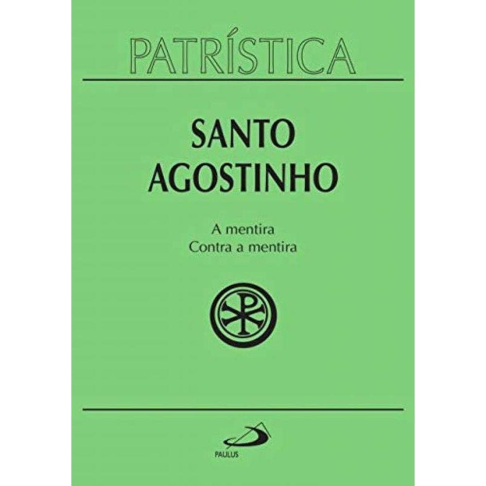 Patristica - A Mentira - Contra A Mentira - Vol 39