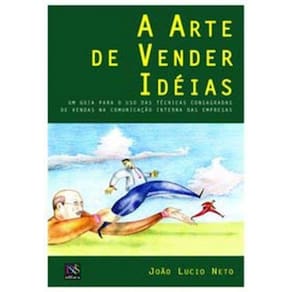 Arte De Vender Ideias, A