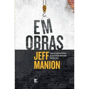 Em Obras Como As Circunstancias Da Vida Podem Aproximar Voce De Deus