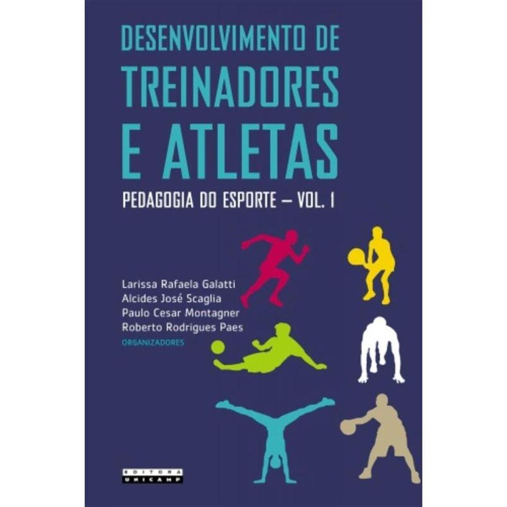 Desenvolvimento De Treinadores E Atletas: Pedagogi