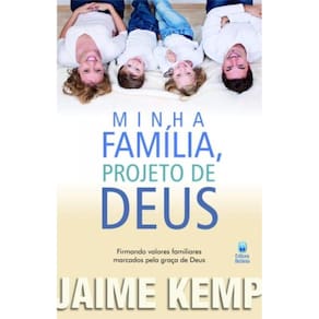 Minha Familia, Projeto De Deus