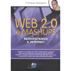 Web 2.0 E Mashups - Reinventando A Internet