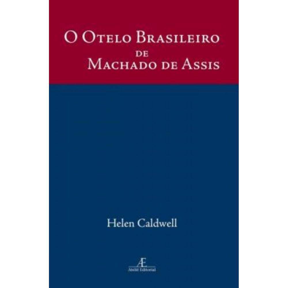 O Otelo Brasileiro de Machado de Assis