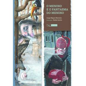 Menino E O Fantasma Do Menino, O - (Gaivota)